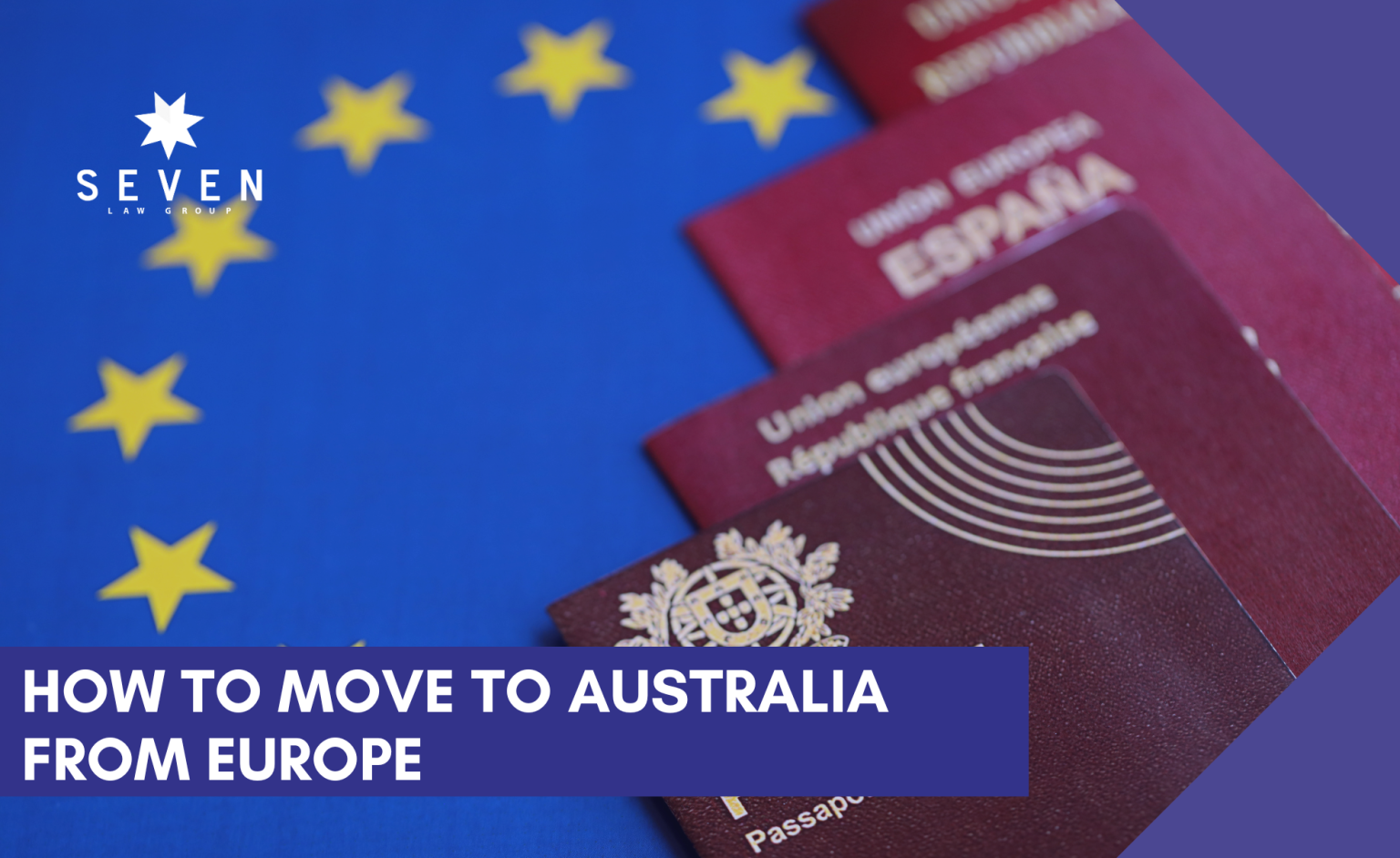 How to Move to Australia from Europe: A Step-by-Step Guide (2026) – Seven
